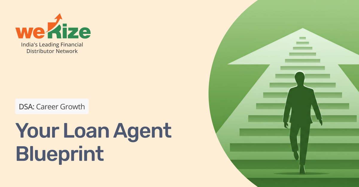 You are currently viewing How to Become a Loan Agent in India: A Complete Guide | 2025