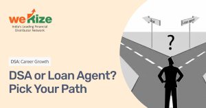 Read more about the article <strong>DSA vs Loan Agent – Key Differences Explained</strong>