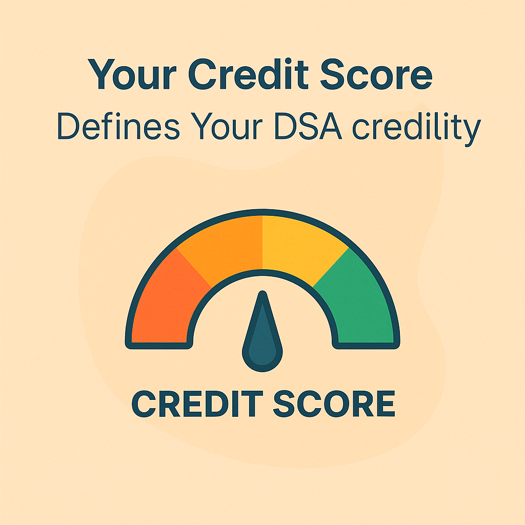 Illustration featuring a multicolored credit score meter and the headline ‘Your Credit Score Defines Your DSA Credibility,’ showing the connection between credit health and success as a Direct Selling Agent.